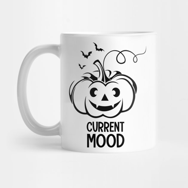 Current Mood tee design birthday gift graphic by TeeSeller07